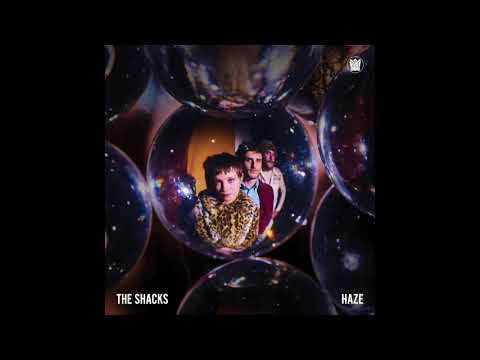 The Shacks - Haze