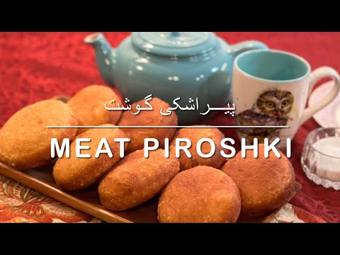 Meat  Piroshki پیراشکی گوشت