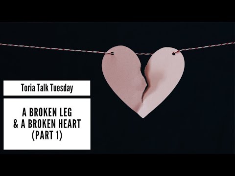 Worthlessness -- A Broken Leg & A Broken Heart (Part 1)