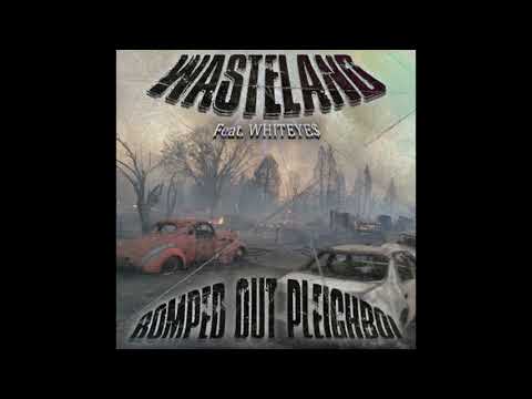 ROMPED OUT PLEIGHBOI X WHITEYE$ - WASTELAND [PROD. R.O.P]