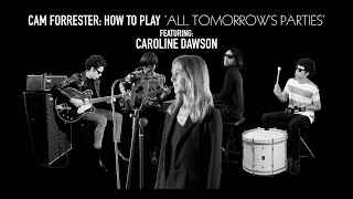 Download lagu 'All Tomorrow's Parties' by The Velvet Underground - Cam Forrester ft. Caroline Dawson (& Tutorial) mp3
