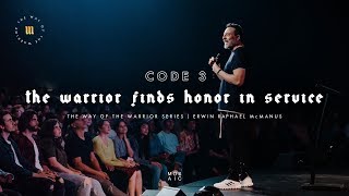 MOSAIC | Pastor Erwin McManus - The Warrior Finds Honor in Service