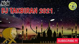 DJ TERBARU TAKBIRAN 2021 - DJ TERBAIK TAKBIRAN 2021 || DJ REMIX TERBARU FULL BASS