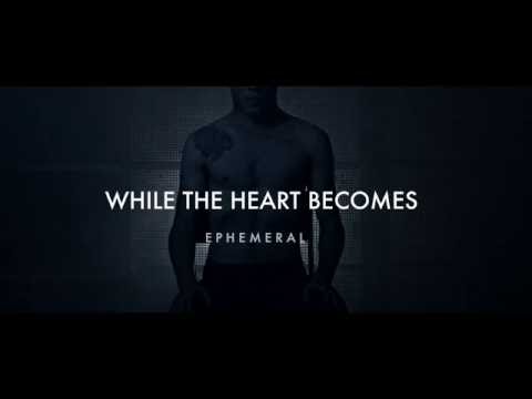 While The Heart Becomes - Ephemeral Official Music Video