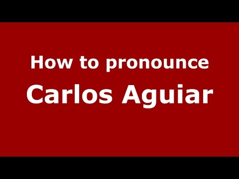How to pronounce Carlos Aguiar (Spanish/Argentina) - PronounceNames.com