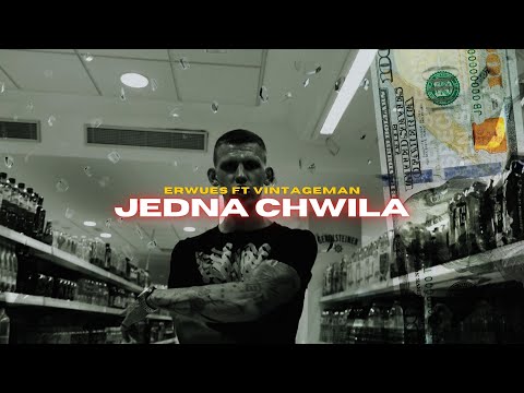 ERWUES FT VINTAGEMAN - JEDNA CHWILA  (Official Video)