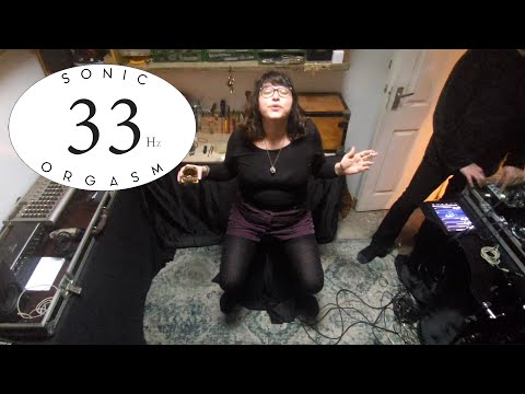 The 33Hz EXPERIENCE  |   The Original 33Hz Sonic Orgasm