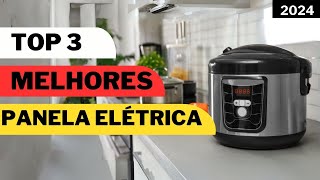 QUAL MELHOR PANELA PRESSÃO ELÉTRICA 2024? / TOP 3 MELHORES