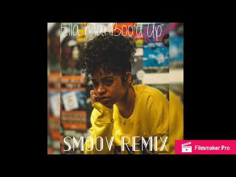 Smoov - Boo’d Up ( Ella Mai Remix )