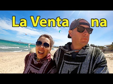 We explored LA VENTANA (it's NOT a town just for KITEBOARDING)  [4K]