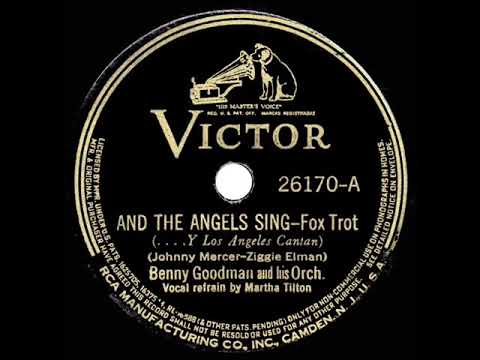 1939 HITS ARCHIVE: And The Angels Sing - Benny Goodman (Martha Tilton, vocal)