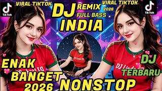Download lagu DJ DANGDUT REMIX INDIA VIRAL TIKTTOK TERBARU 🔥 FULL BASS/NONSTOP  mp3