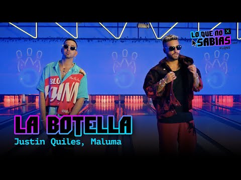 Lo Que No Sabias | Justin Quiles, Maluma - "La Botella"