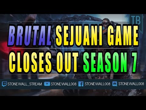 A Brutal Sejuani Game Closes Out Season 7