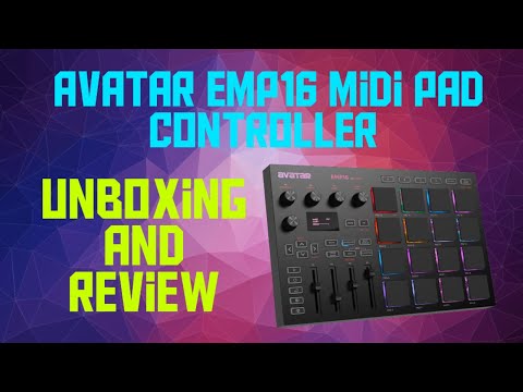 Avatar EMP16 MIDI Pad Controller - Unboxing and Review