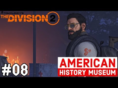 THE DIVISION 2 Gameplay Walkthrough Part 8 FULL GAME | AMERICAN HISTORY MUSEUM