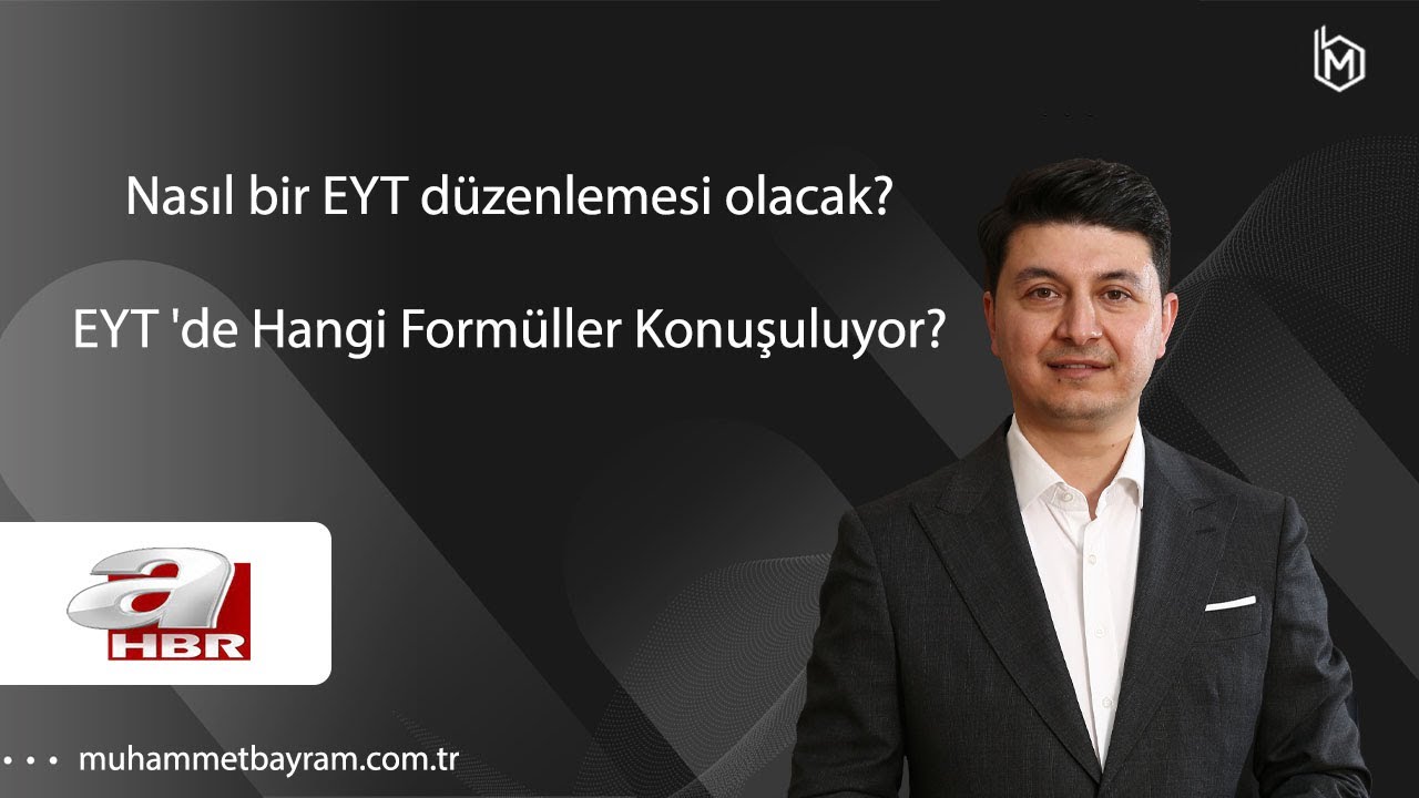 Nasıl bir EYT düzenlemesi olacak? EYT 'de Hangi Formüller Konuşuluyor?