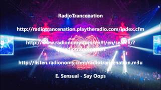 E. Sensual - Say Oops