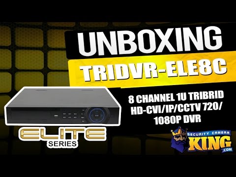 Unboxing - 8 Channel 1.5U Tribrid HD-CVI/IP/CCTV 720/1080p DVR - TRIDVR-ELE8C