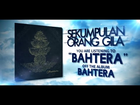 Sekumpulan Orang Gila - Bahtera