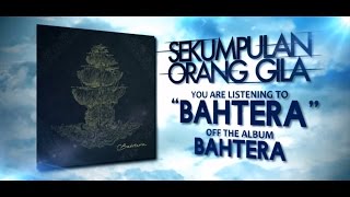 Download lagu Sekumpulan Orang Gila - Bahtera mp3 Download lagu Sekumpulan Orang Gila - Bahtera mp3