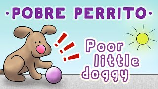 Pobre perrito - Poor little doggy - Calico Spanish Songs for Kids