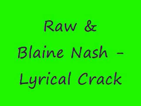 Raw & Blaine Nash - Lyrical Cracc (Prod. by Ashod) (2010)