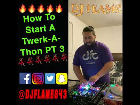 DJ Flame – Twerk Mix Pt. 3