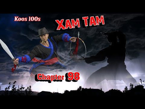 Xam Tam ( chapter 98) 9/18/2023
