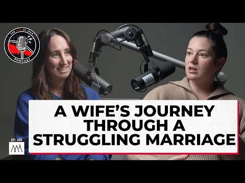 A Wife’s Journey Through Marital Trials to Redemption (EP. 253)