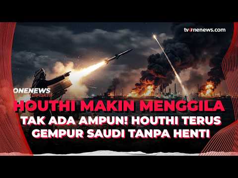 Bukan Main! Houthi Tak Tanggung Gempur Bandara Riyadh dan Aramco | OneNews Update