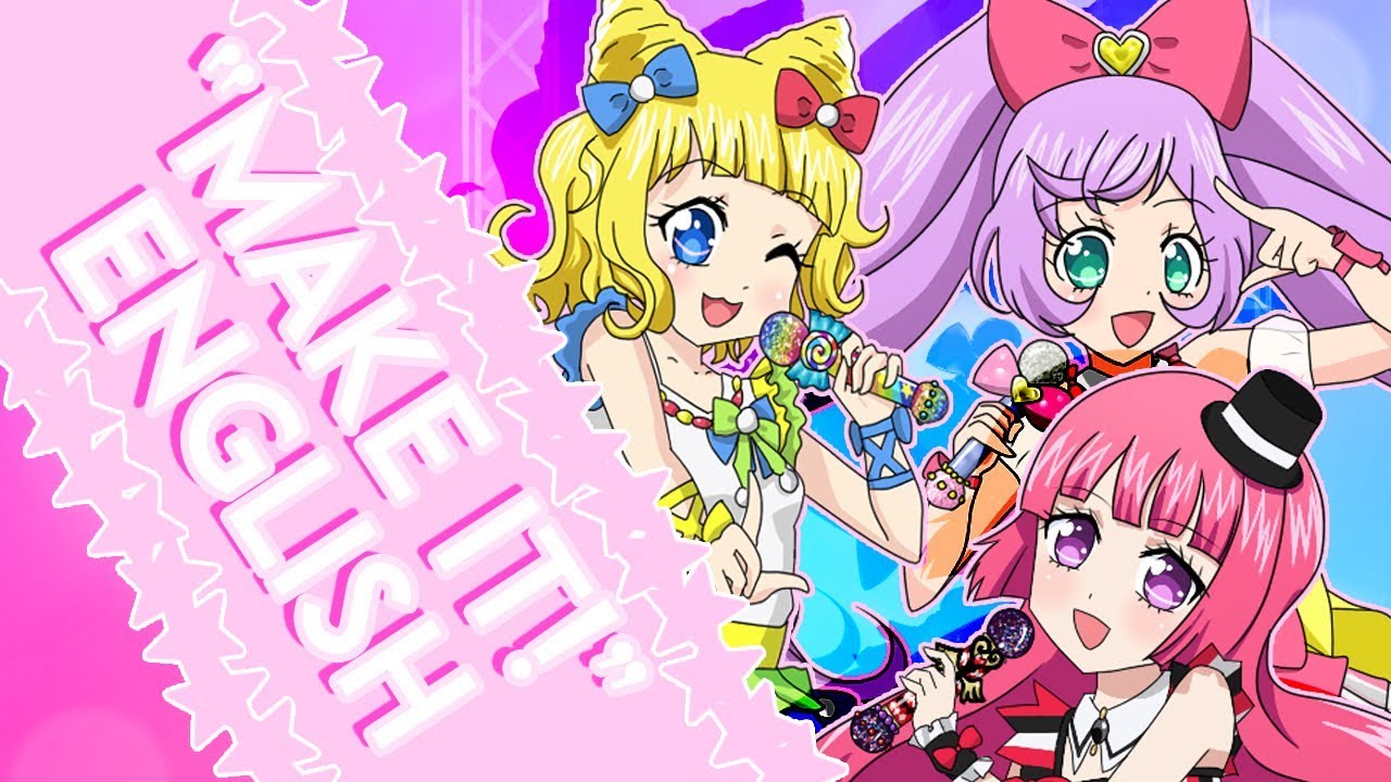 Make It! ENGLISH COVER ≪Pripara≫ - MewKiyoko