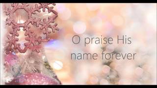 O Holy Night - Kari Jobe - Lyric Video