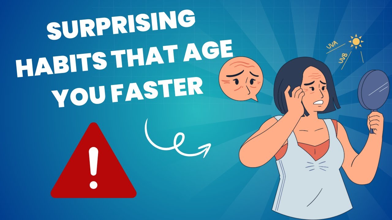 Surprising Habits That Age You Faster!!! 🕰️👵