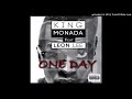 King Monada One DAY Ft Leon Lee Audio