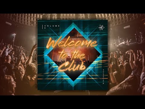 Welcome to the Club, Vol. 3 (Full Mixed Compilation)