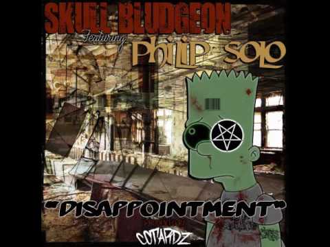 Skull Bludgeon ft  Philip Solo - Disappointment -(Prod by. Cotardz)