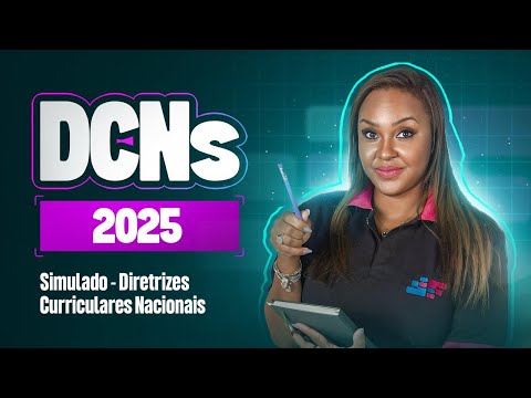 DCNs 2025 - Simulado Diretrizes Curriculares Nacionais