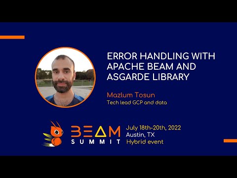 Beam Summit 2022 - Error handling with Apache Beam and Asgarde library