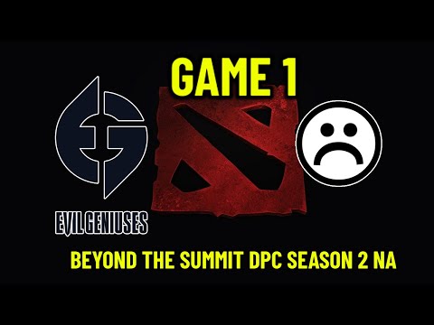 EVIL GENIUSES VS SADBOYS game 1   Beyond the Summit DPC season 2 2021 NA upper division