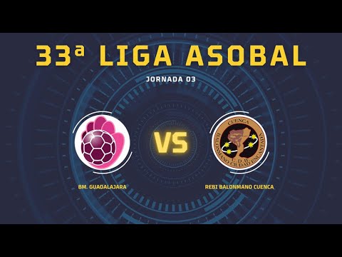 33ª Liga ASOBAL J03: CÍVITAS Balonmano Guadalajara - Rebi Balonmano Cuenca 24-32