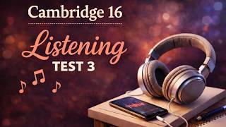 Cambridge IELTS 16 | Listening Test 3 | With Answers | HD