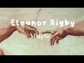 Eleanor Rigby -Cody Fry •LYRICS•