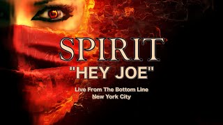 SPIRIT - "HEY JOE"  Live From The Bottom Line In New York City