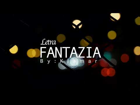 [MUSICA TIMOR] Lyric Fantazia - Klamar