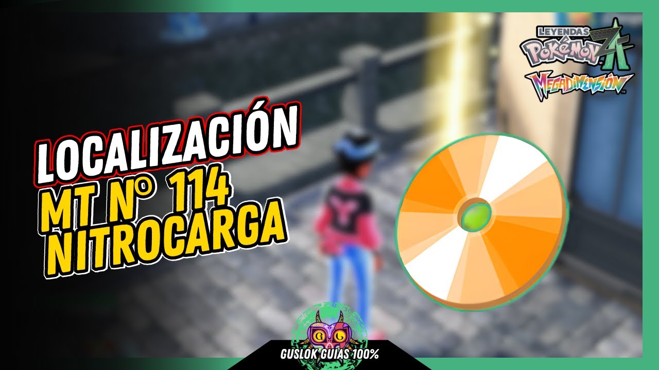 Leyendas Pokemon: Z-A Megadimension – UBICACIÓN de la MT Nº114: NITROCARGA 💯 | GUÍA 100% 🏆 Leyendas Pokemon: Z-A Megadimension – UBICACIÓN de la MT Nº114: NITROCARGA 💯 | GUÍA 100% 🏆