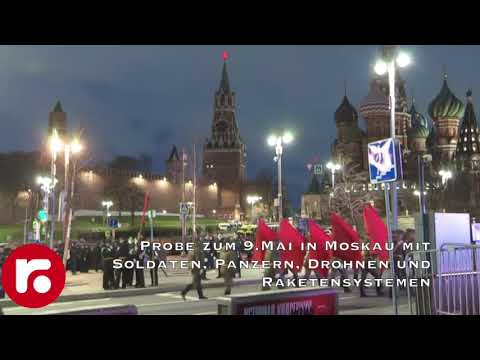 Probe zum 9.Mai in Moskau mit Soldaten, Panzern, Drohnen und Raketensystemen