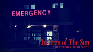 A New Transmission Part 2: Children of the Sun [Official Music Video]