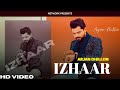 Arjan Dhillon : Izhaar (Official Audio) Arjan dhillon New Song | New Punjabi Song 2023