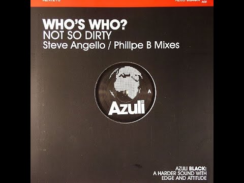 Who's Who – Not So Dirty (Phillip B Remix)